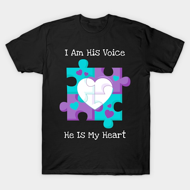 I Am His Voice He Is My Heart Autism Awareness Gifts For Mom T-Shirt by Goodplan